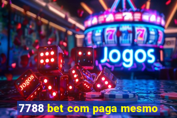 7788 bet com paga mesmo